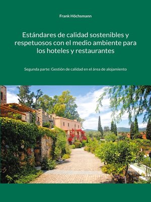 cover image of Estándares de calidad sostenibles y respetuosos con el medio ambiente para los hoteles y restaurantes